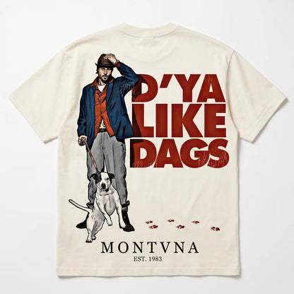 D'Ya Like Dags Tee