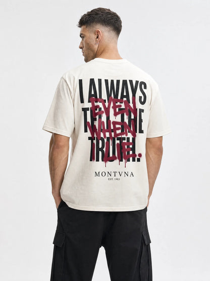 Even When I Lie Tee